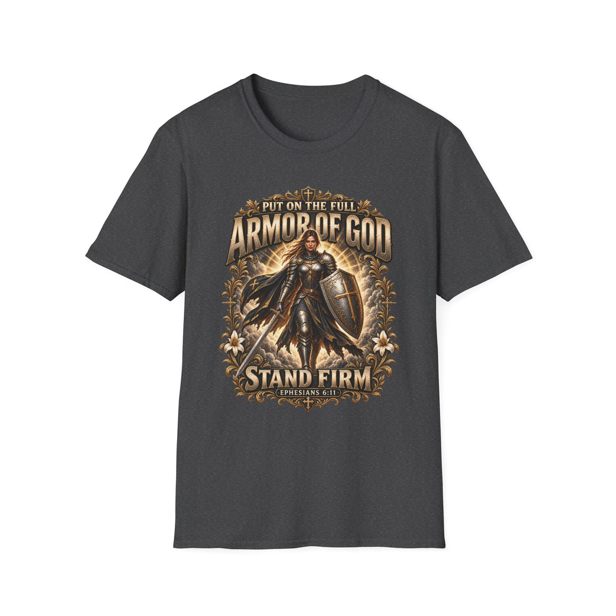 Armor of God Christian T-Shirt — Stand Firm, Ephesians 6:11