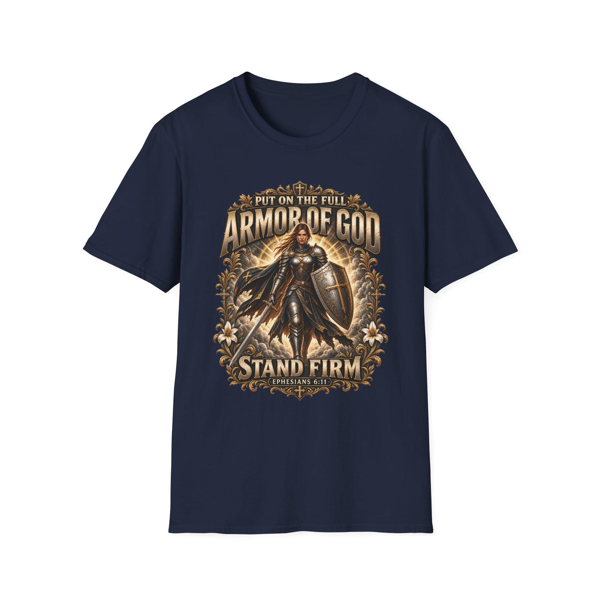 Armor of God Christian T-Shirt — Stand Firm, Ephesians 6:11