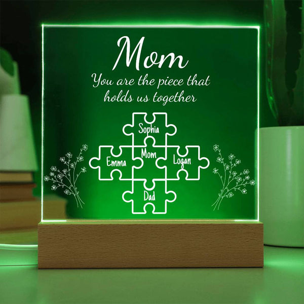 Mom Piece That Holds Us Together | Personalized Acrylic Plaque