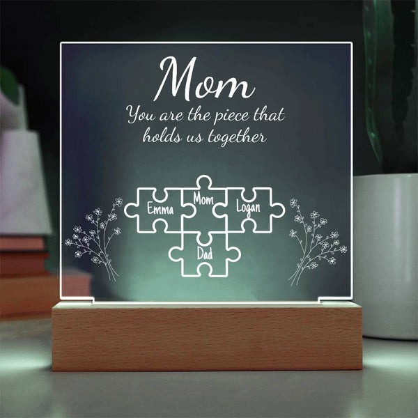 Mom Piece That Holds Us Together | Personalized Acrylic Plaque