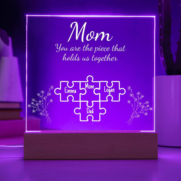 Mom Piece That Holds Us Together | Personalized Acrylic Plaque