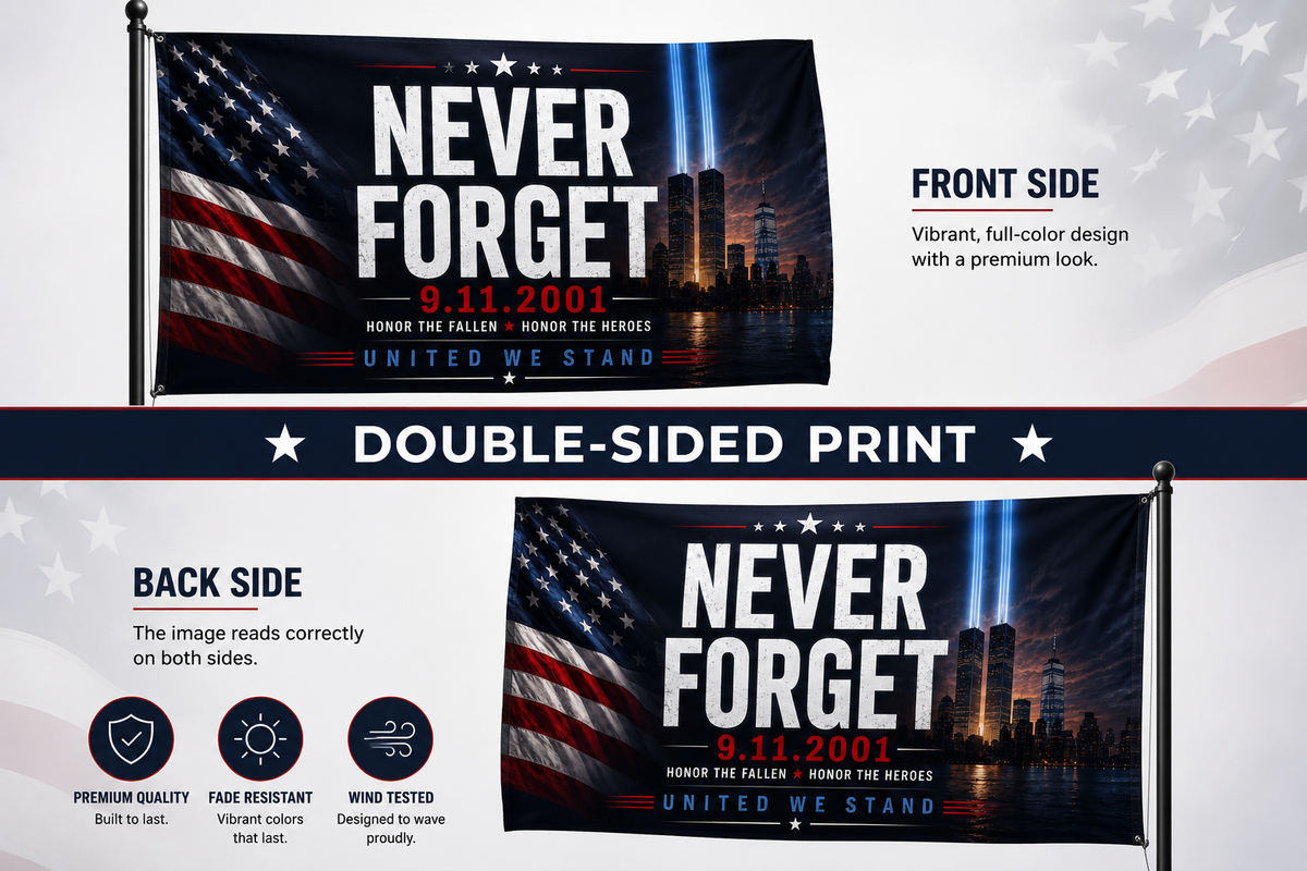 Never Forget 9/11 Memorial Flag – Double-Sided American Tribute Flag