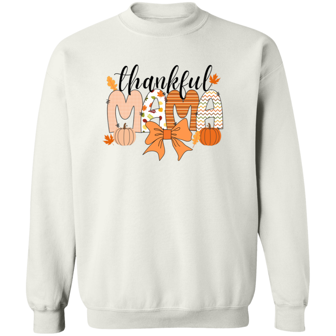 Thankful Mama T-Shirt | Sweatshirt | Hoodie