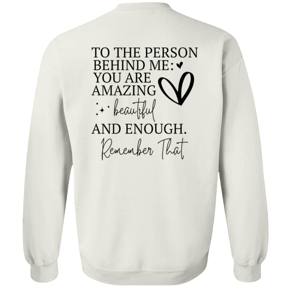 You Matter Your Are Amazing | Sweatshirt