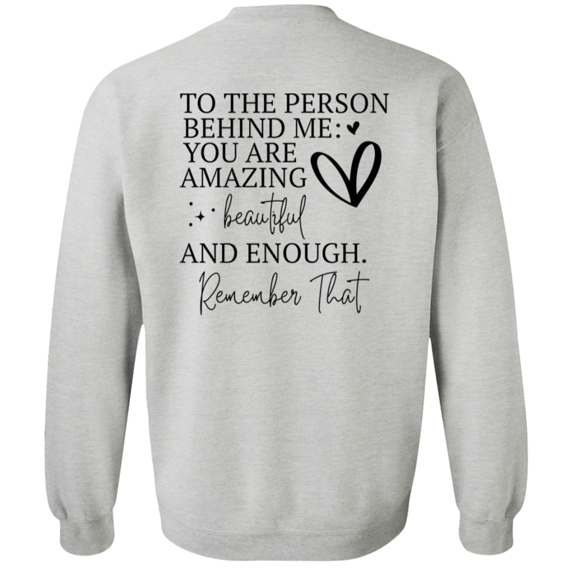 You Matter Your Are Amazing | Sweatshirt