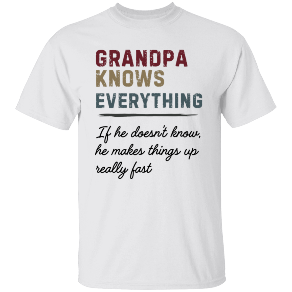 Grandpa Knows Everything T-Shirt