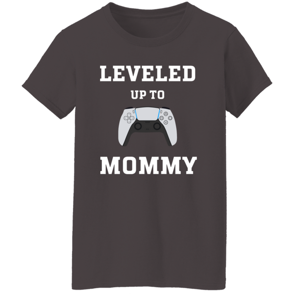 Leveled Up Mommy and Player T-Shirt