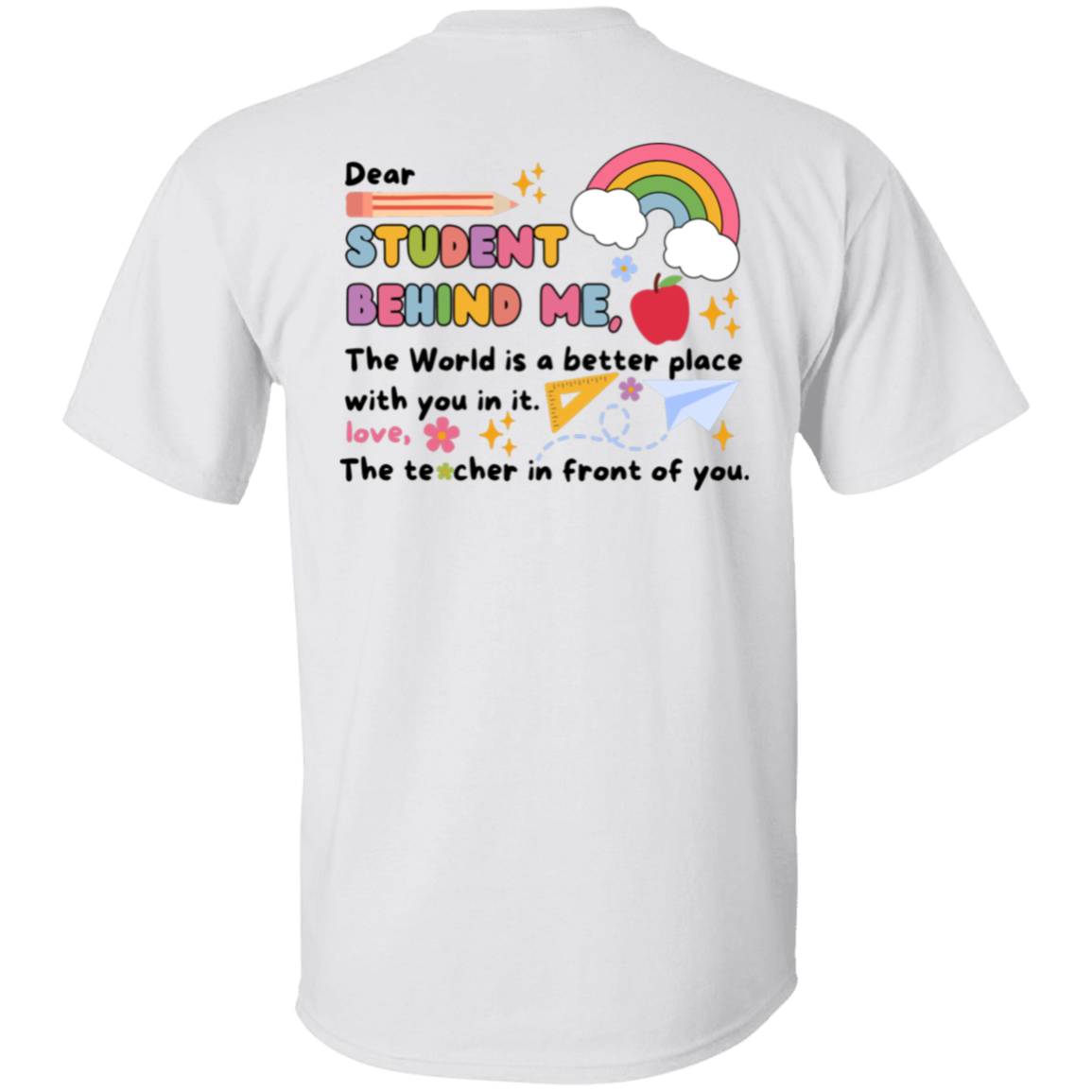 Personalized Student Behind Me Teacher Shirt