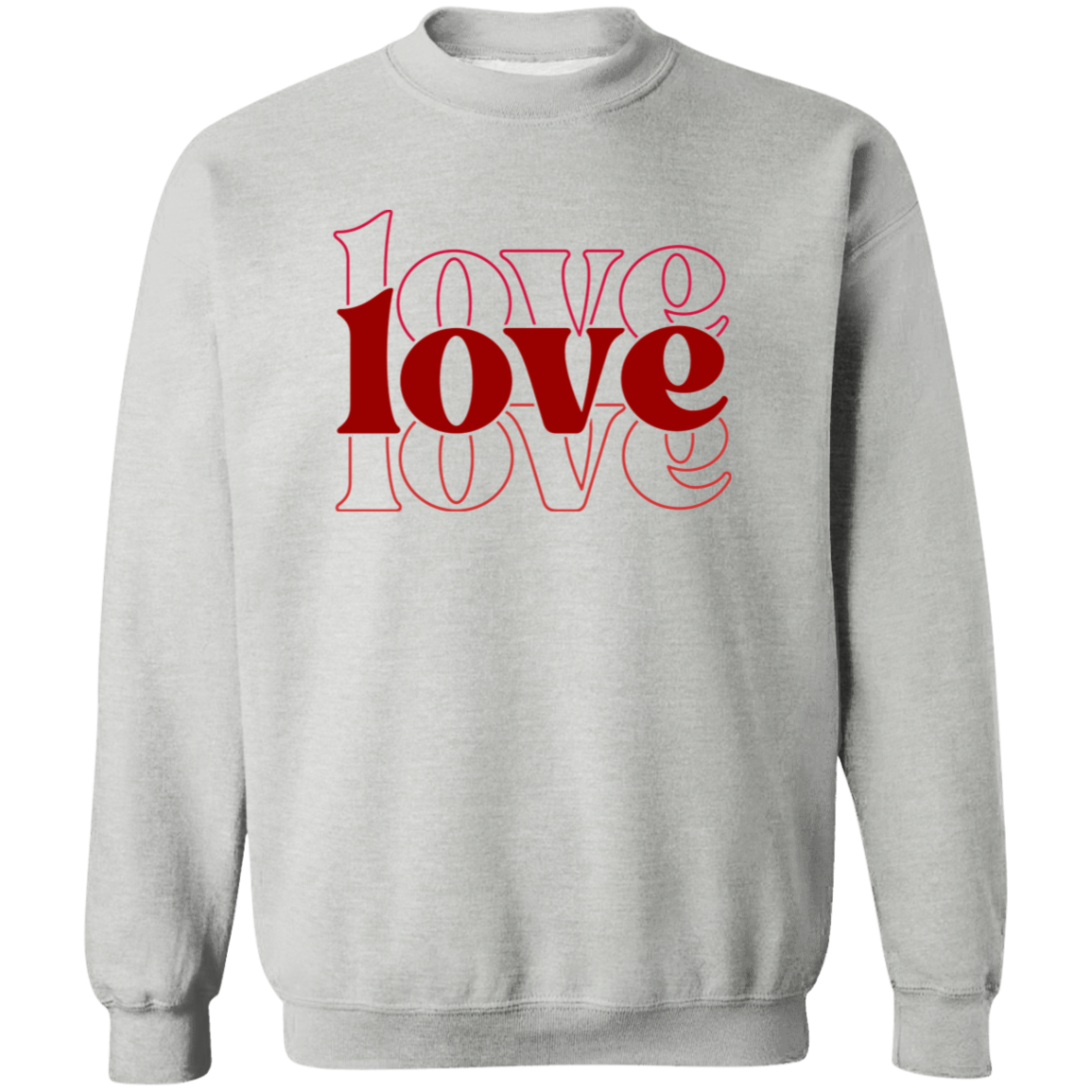 Love, Love, Love  Sweatshirt