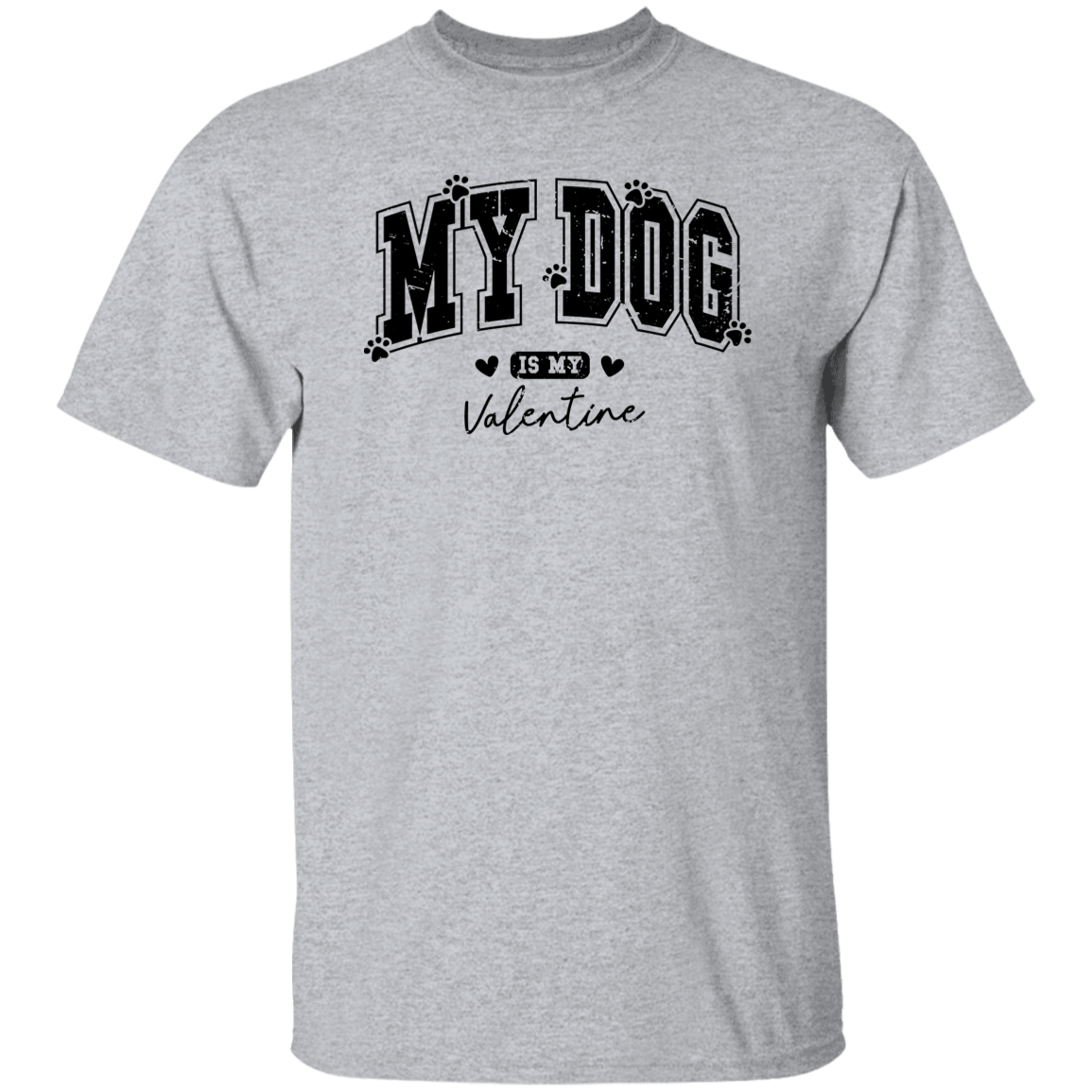 My Dog Is My Valentine | Unisex T-Shirt