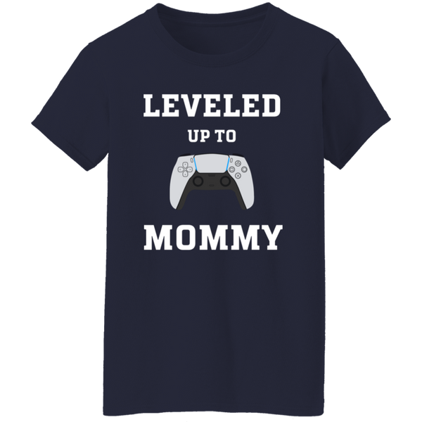 Leveled Up Mommy and Player T-Shirt