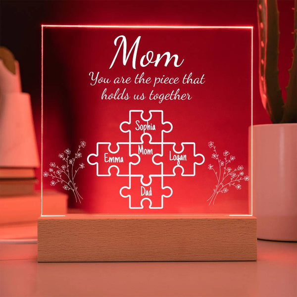 Mom Piece That Holds Us Together | Personalized Acrylic Plaque