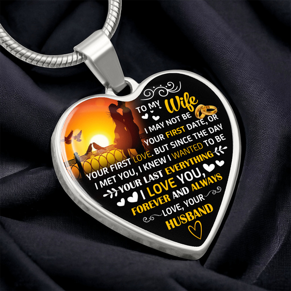 To My Wife | Your Last Everything | Heart Necklace