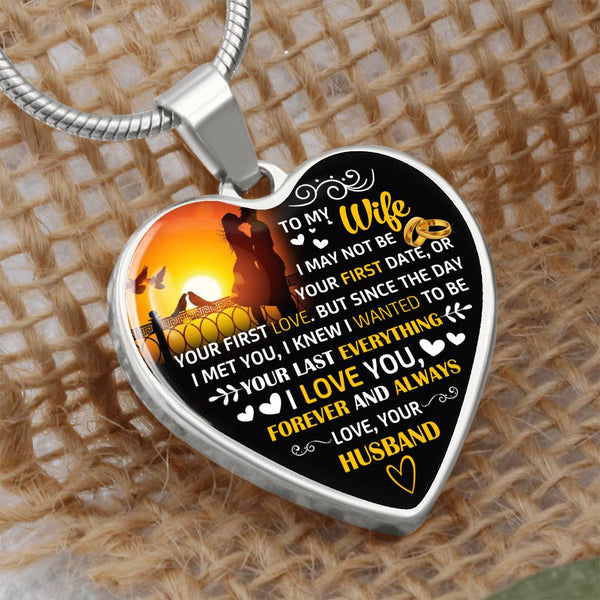 To My Wife | Your Last Everything | Heart Necklace