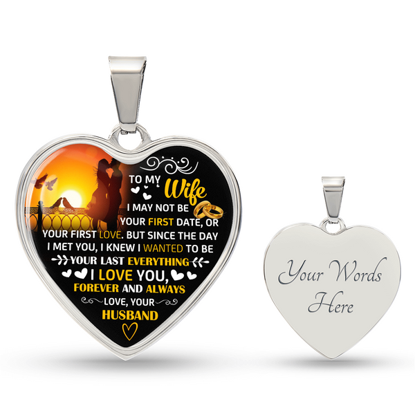 To My Wife | Your Last Everything | Heart Necklace