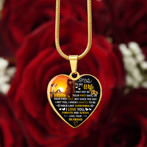 To My Wife | Your Last Everything | Heart Necklace