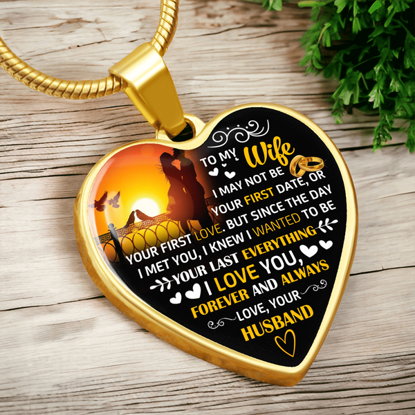 To My Wife | Your Last Everything | Heart Necklace