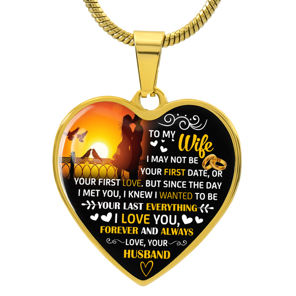 To My Wife | Your Last Everything | Heart Necklace