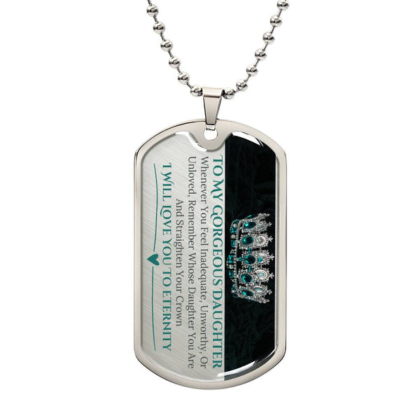 To My Gorgeous Daughter | Luxury Dog Tag Necklace
