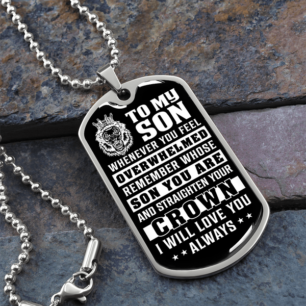 To My Son | Remember Whose Son You Are | Luxury Dog Tag Necklace