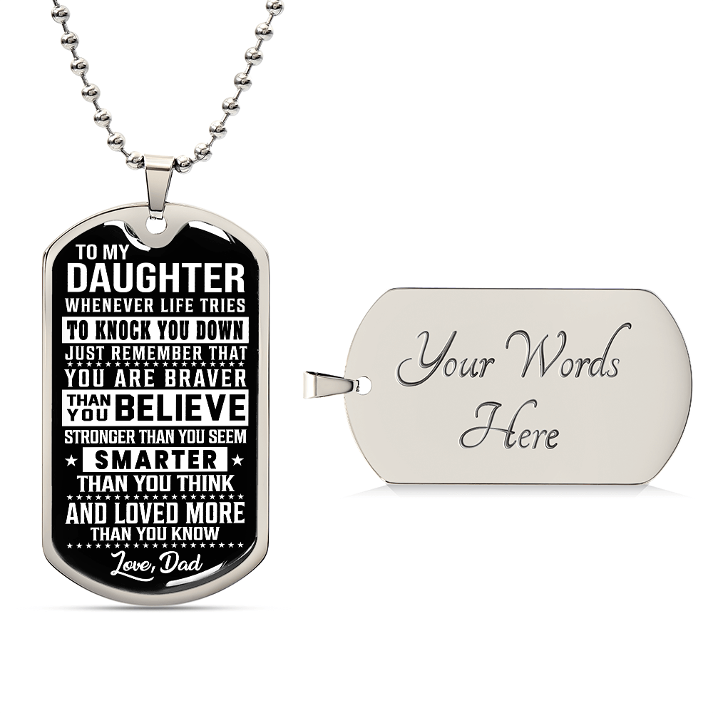 To My Daughter | You Are Braver | Luxury Dog Tag Necklace
