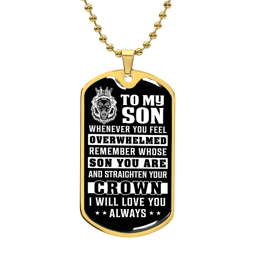 To My Son | Remember Whose Son You Are | Luxury Dog Tag Necklace