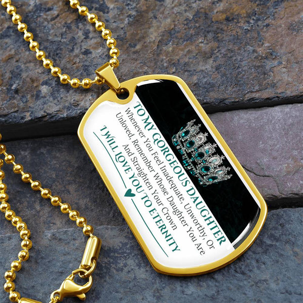 To My Gorgeous Daughter | Luxury Dog Tag Necklace