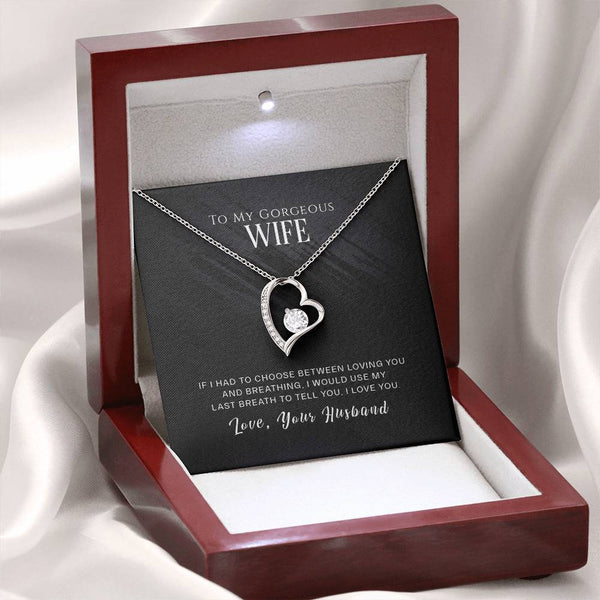 To My Gorgeous Wife | Use My Last Breath | The Forever Love Necklace