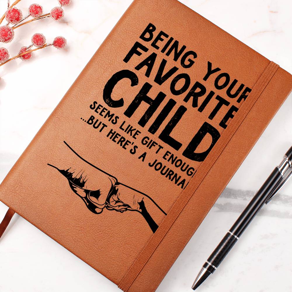 Being Your Favorite Child | leather Journal