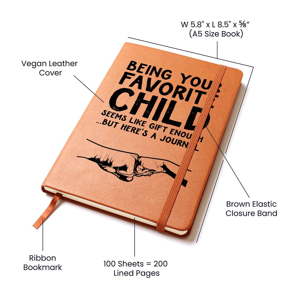 Being Your Favorite Child | leather Journal