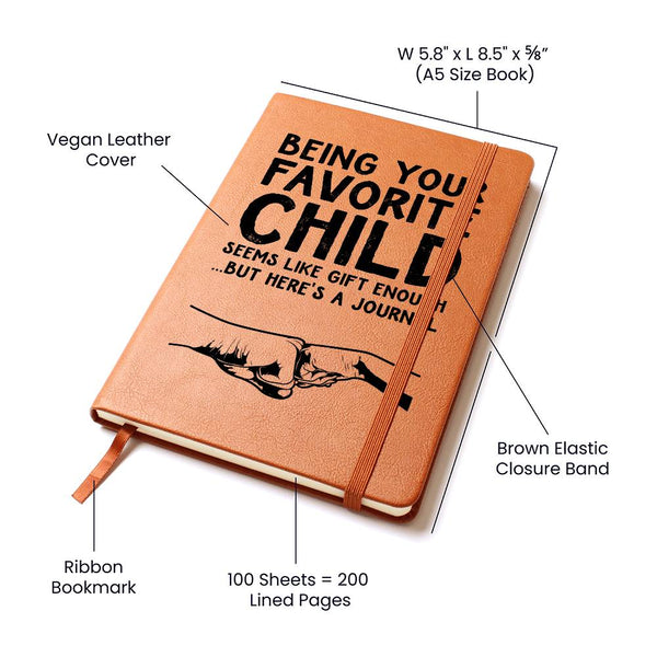 Being Your Favorite Child | leather Journal