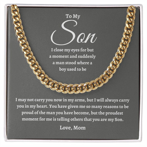 To My Son | Proudest Moment | Cuban Link Chain - G