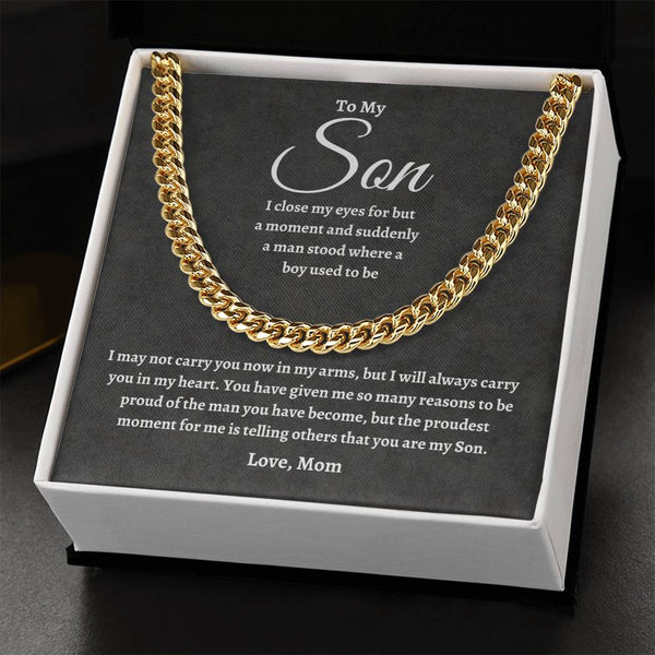 To My Son | Proudest Moment | Cuban Link Chain - C