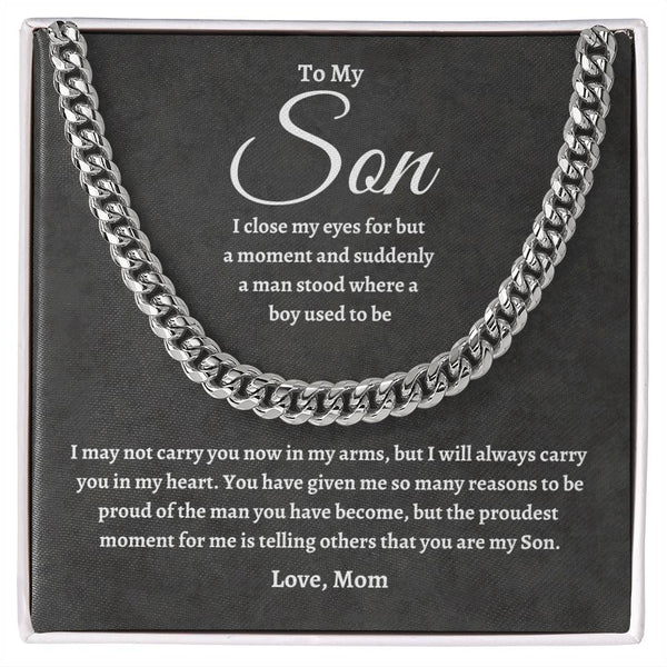 To My Son | Proudest Moment | Cuban Link Chain - C