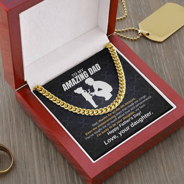 To My Amazing Dad | Cuban Link Chain