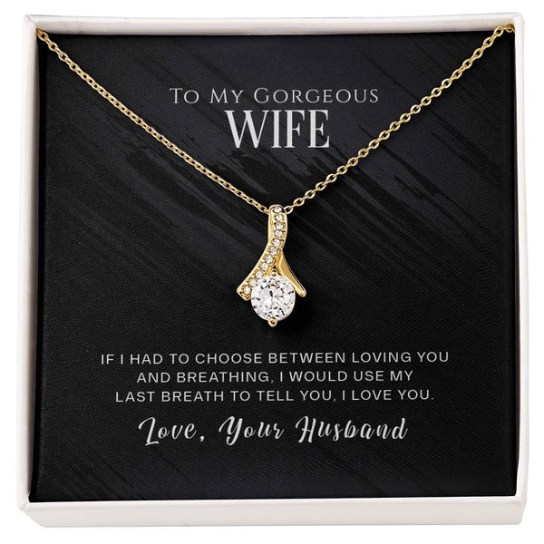 To My Gorgeous Wife | Love Your Husband | Alluring Beauty Necklace