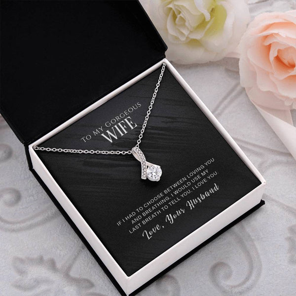 To My Gorgeous Wife | Love Your Husband | Alluring Beauty Necklace
