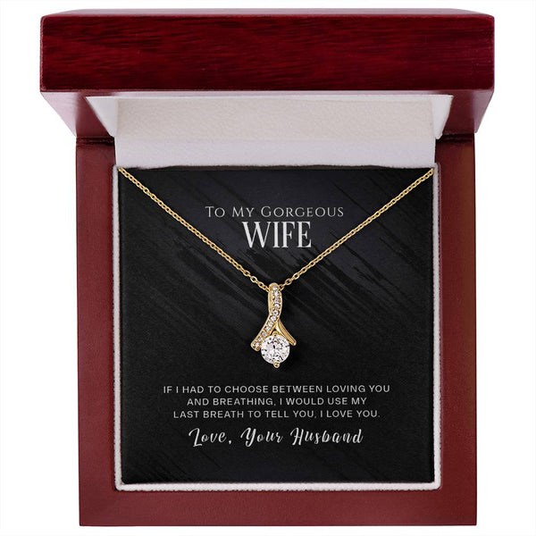 To My Gorgeous Wife | Love Your Husband | Alluring Beauty Necklace
