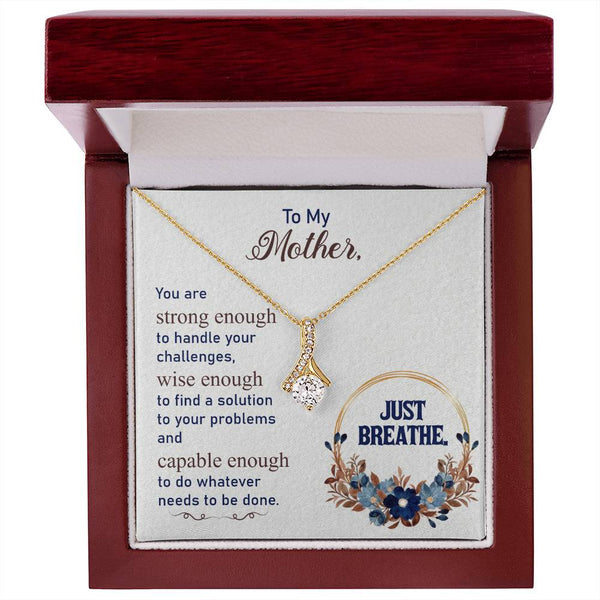 Alluring Beauty necklace- To My Mother