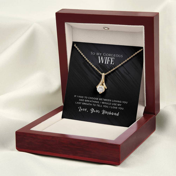 To My Gorgeous Wife | Love Your Husband | Alluring Beauty Necklace