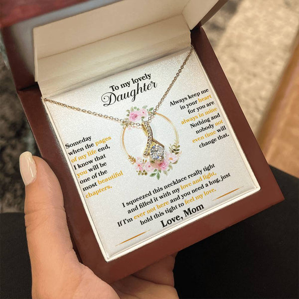 To My daughter- The Alluring Beauty necklace- Love Mom!