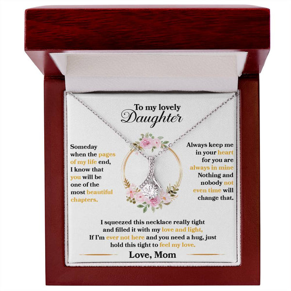 To My daughter- The Alluring Beauty necklace- Love Mom!