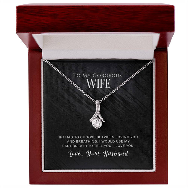 To My Gorgeous Wife | Love Your Husband | Alluring Beauty Necklace
