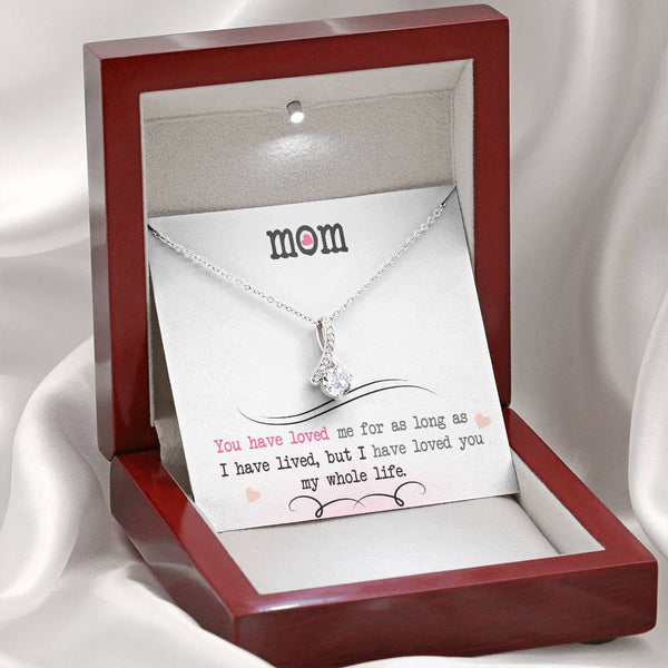 To My Mom | You Have Loved | Alluring Beauty