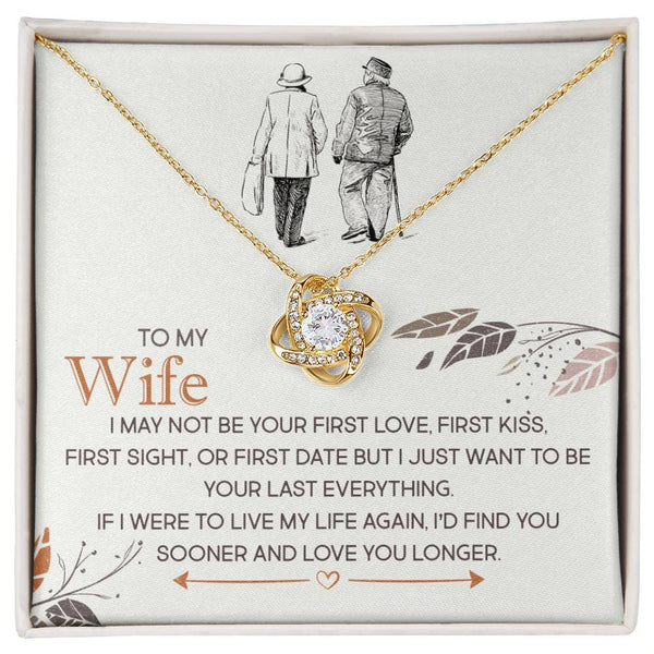 To My Wife | Find You Sooner Love You Longer | Love Knot Necklace