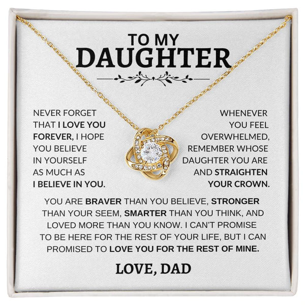 Beautiful Gift for Daughter  From Dad "Never Forget That I Love You"- Love Knot Necklace