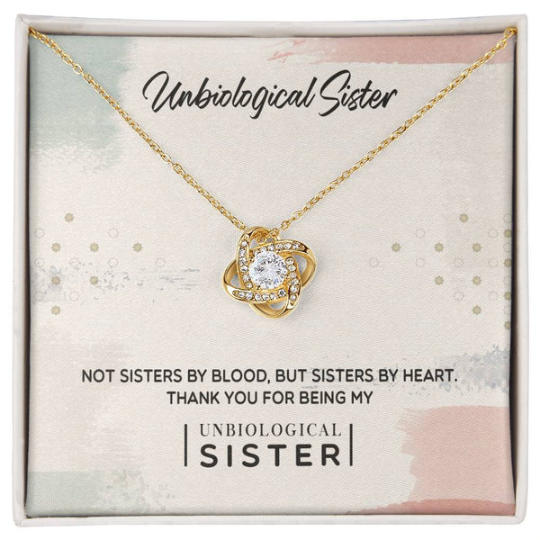 To My Unbiological Sister | Sisters By Heart | Love Knot Necklace