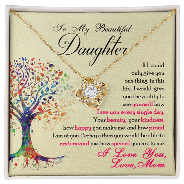 To My Beautiful Daughter  |Love Knot Necklace
