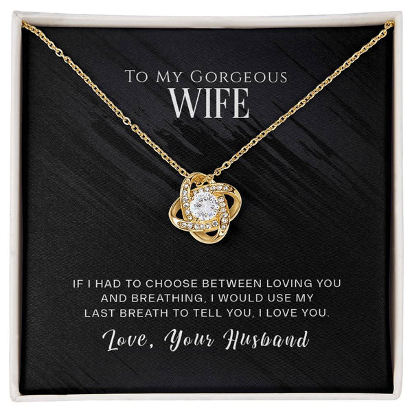 To My Wife | Love Your Husband | Love Knot Necklace