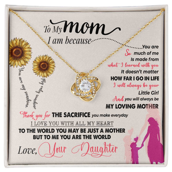 To My Mom | Loved Your Daughter | Love Knot Necklace